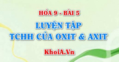 Luyện tập Tính chất hóa học của Oxit bazơ, Oxit axit và Axit - Hóa 9 bài 5